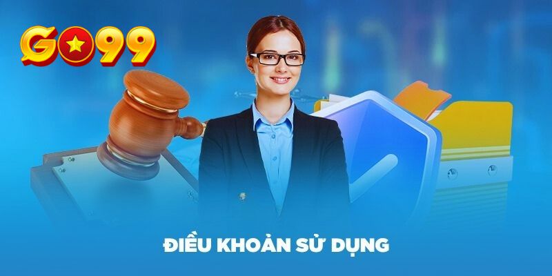 Những Quy Định Cơ Bản Trong Điều Khoản Điều Kiện Tại GO99